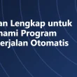 Panduan Lengkap untuk Memahami Program yang Berjalan Otomatis di PC